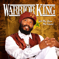 Melody (Tell Me How Me Sound) - Warrior King