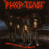 Chopping Block Blues - Blood Feast