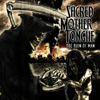 The Man You Tried to Hide - Sacred Mother Tongue