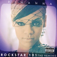 ROCKSTAR 101 - Rihanna, Dave Audé