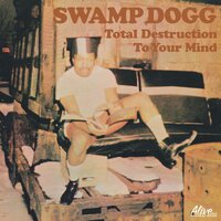 These Are Not My People - Swamp Dogg