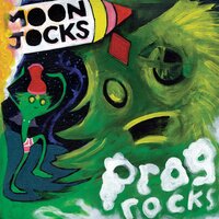 Moon Jocks n Prog Rocks - Mungolian Jetset