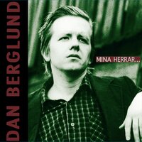 Mina Herrar - Dan Berglund