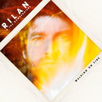 Walking On Fire - Rilan & The Bombardiers