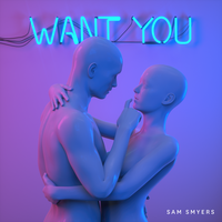 Want You - Sam Smyers, M. Maggie
