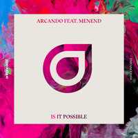 Is It Possible - Arcando, Menend