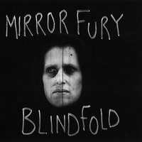 Blindfold - Mirror Fury