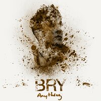 Anything - Bry