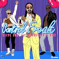 Control Freak feat Blaqstarr & Kay - Steve Aoki, Blaqstarr, Kay