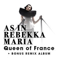 Queen Of France - As In Rebekkamaria