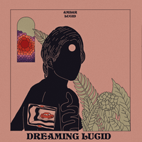 Dreaming Lucid - Ambar Lucid