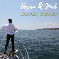 Davay Davay - Heijan, Muti