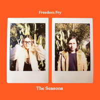 The Seasons - Freedom Fry