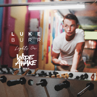 Lights On - Luke Burr, WiDE Awake
