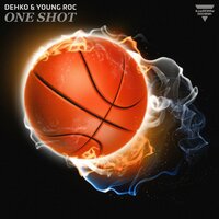 One Shot - Dehko, Young Roc