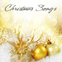 Christmas Eve - Christmas Songs