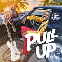Pull Up - Lil Duval, Ty Dolla $ign