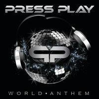 World Anthem - Press Play
