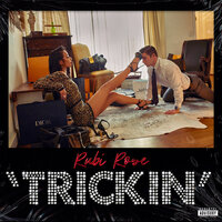 Trickin - Rubi Rose