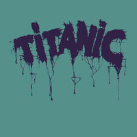 Searchin' - Titanic