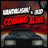 Coming Alive - Vandalism, iKid