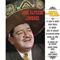 Cuando Los Años Pasen - José Alfredo Jiménez