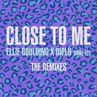 Close To Me - Ellie Goulding, Diplo, Swae Lee