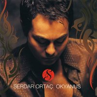 Kararsın Dünyam - Serdar Ortaç