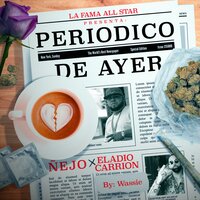 Periódico de Ayer - Nejo, Eladio Carrion