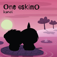 Kandi - One eskimO