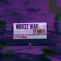 Worst Way - JY MNTL