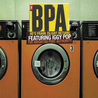 He's Frank (Slight Return) - The BPA, Iggy Pop, Fatboy Slim