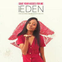 Save All Your Kisses For Me (Brotherhood Of Man Cover) - Eden Alene