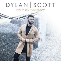 Mary, Did You Know? - Dylan Scott