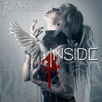 Inside - Fate DeStroyed