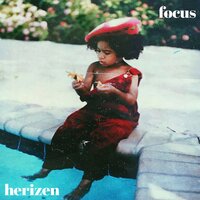 Focus - Herizen