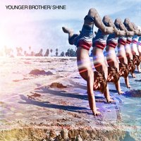 Shine - Younger Brother