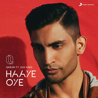 Haaye Oye - Qaran, Ash King