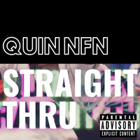 Straight Thru - Quin Nfn