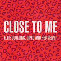 Close To Me - Ellie Goulding, Diplo, Red Velvet