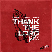 Thank the Lord - Mission, V. Rose, Bizzle