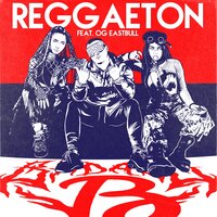 Reggaeton - BADA$$ B., OG Eastbull