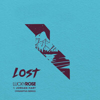 Lost - Lucky Rose, Jordan Hart, YouNotUs