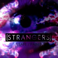 Safe / Pain - Strangers