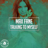 Talking To Myself - Max Fane