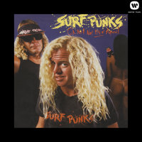 Ride the Wild Surf - Surf Punks