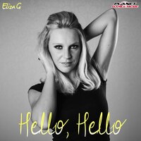 Hello Hello - ELIZA G, Stephan F