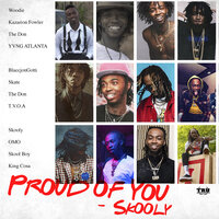 Proud Of You - Skooly