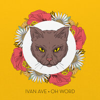Oh Word - Ivan Ave