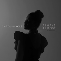 Always Almost - Caroline Kole, Zac Samuel